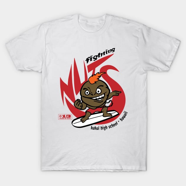 Kukui High School - Fighting Nuts (13th Anniversary Edition) T-Shirt by valdezign